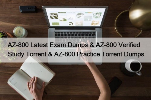 AZ-800 Latest Exam Dumps & AZ-800 Verified Study ...